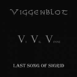 Viggenblot : Last Song of Sigrid